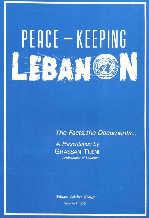 Peace Keeping in Lebanon - Ghassan Tueni