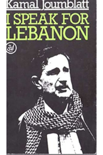 I speak for Lebanon - Kamal Joumblat