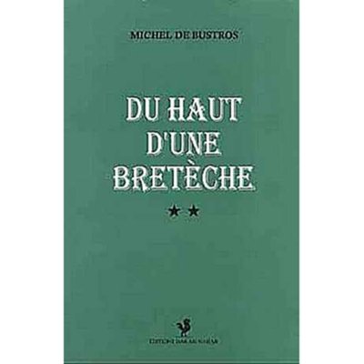 Du Haut d'une Bretêche - Michel De Bustros