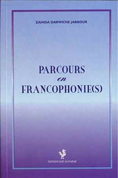 Parcours en Francophonie - Zahida Darwiche Jabbour
