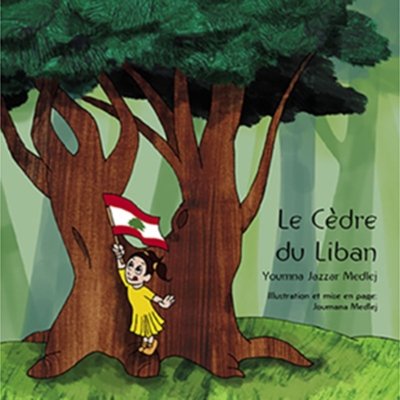 Le Cèdre du Liban by Youmna Jazzar Medlej and Joumana Medlej