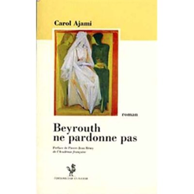 Beyrouth ne pardonne pas
