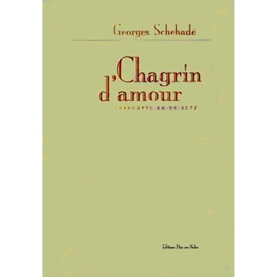 Chagrin d'amour - Georges Schehadé