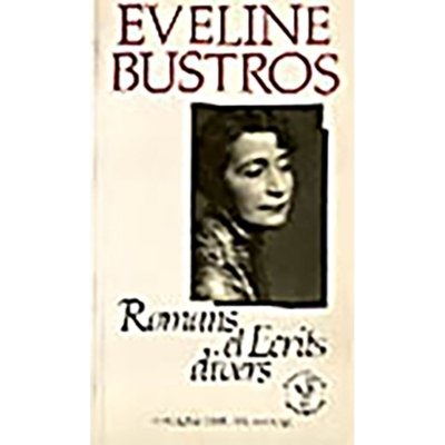 Eveline Bustros: Romans et ecrits divers
