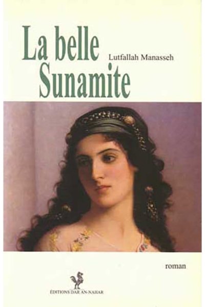 La Belle Sunamite - Lutfallah Manasseh
