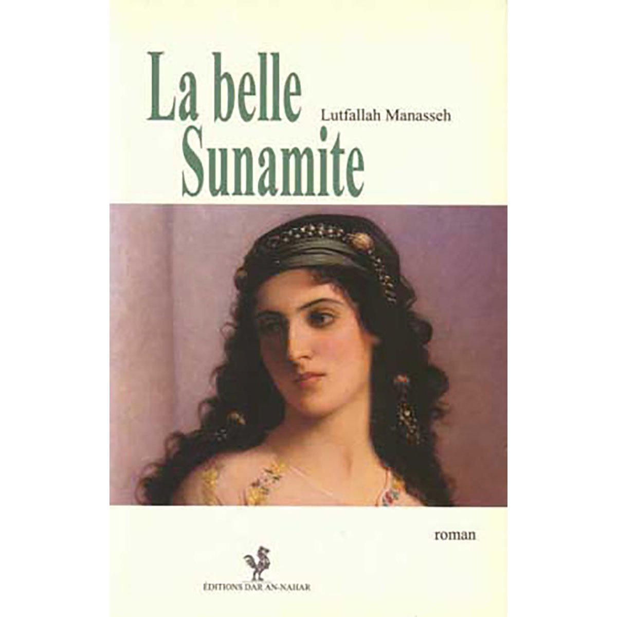 La Belle Sunamite - Lutfallah Manasseh