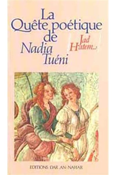 La Quête Poêtique de Nadia Tueni