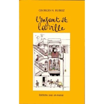 L'Enfant et la Ville - Georges N. Rubeiz