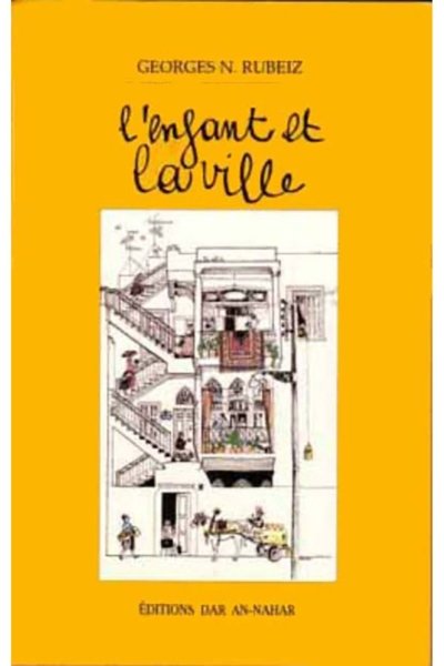 L'Enfant et la Ville - Georges N. Rubeiz