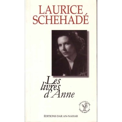 Les livres d'Anne - Laurice Schehadé