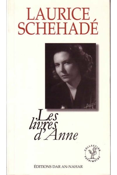 Les livres d'Anne - Laurice Schehadé