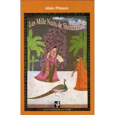 Les Mille Nuits de Shéhérazade - Alain Plisson
