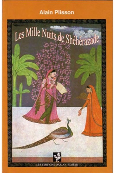 Les Mille Nuits de Shéhérazade - Alain Plisson