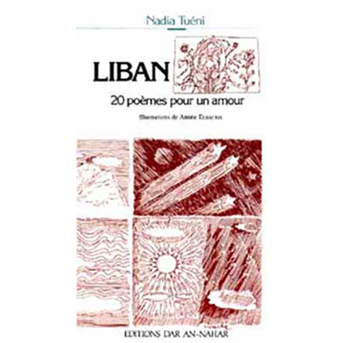 Nadia Tueni: Liban, 20 poèmes pour un amour