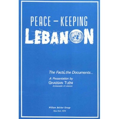 Peace Keeping in Lebanon - Ghassan Tueni