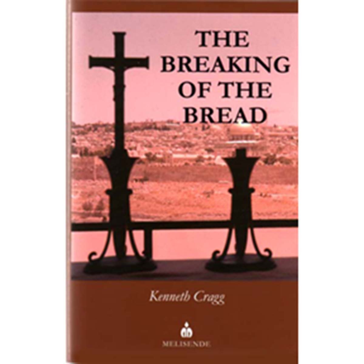 The Breaking of the Bread