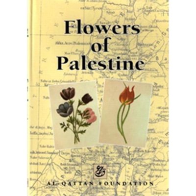 Flowers of Palestine with an Introduction by Mahmoud Darwish