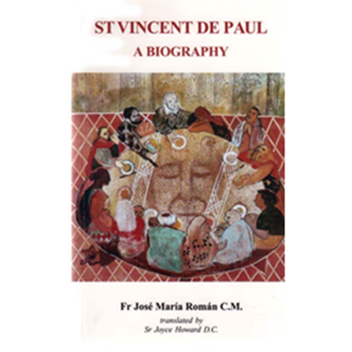 St.Vincent De Paul: A Biography - by José María Román C.M.
