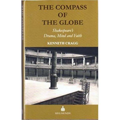 The Compass of the Globe - Kenneth Cragg