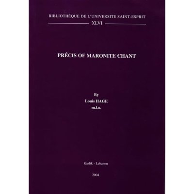 Précis of Maronite Chant -  Father Louis Hage