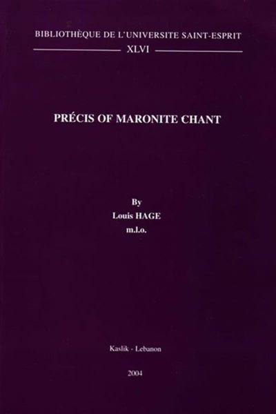 Précis of Maronite Chant -  Father Louis Hage