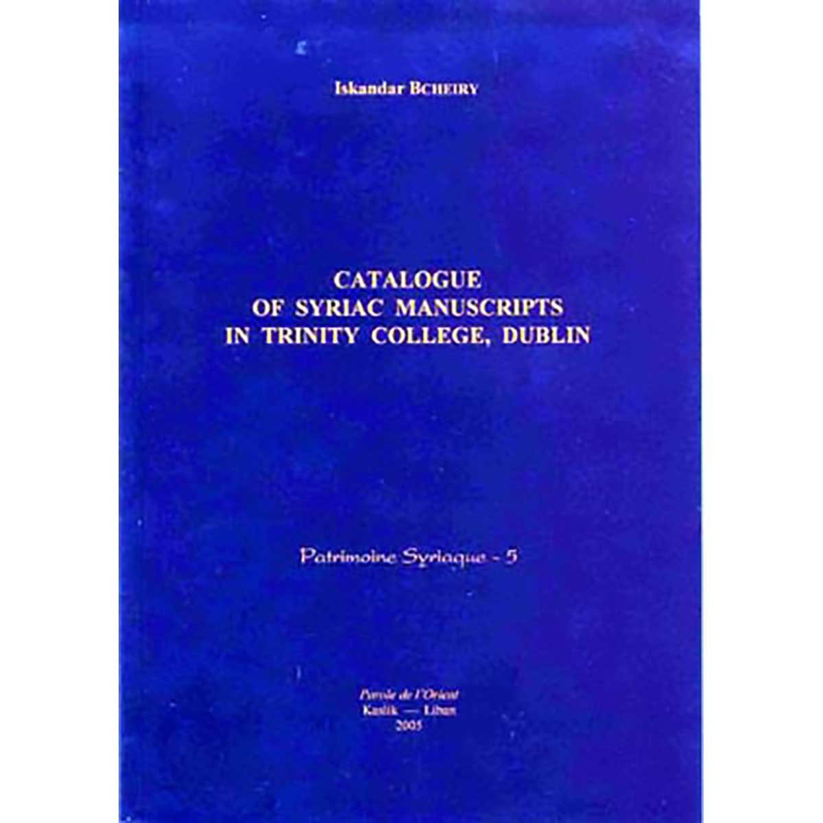 Catalogue of Syriac Manuscripts in Trinity College, Dublin