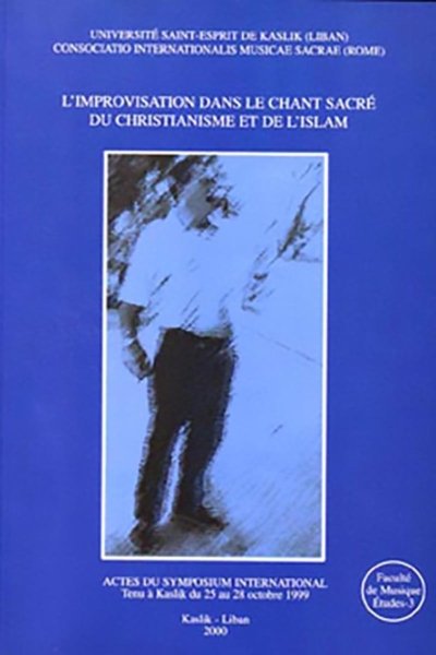 The Improvisation of Sacred Chants in Christianity and Islam
