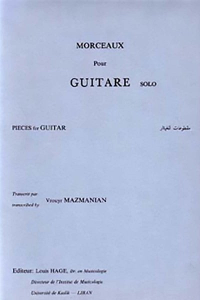 Pieces for Guitar - Morceaux Pour Guitare -  Vrouyr Mazmanian