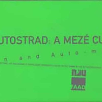 The Autostrad: A Meze Culture, Lebanon and Auto-mobility