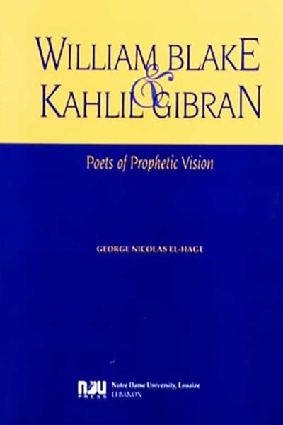 William Blake and Khalil Gibran - Poets of Prophetic Vision