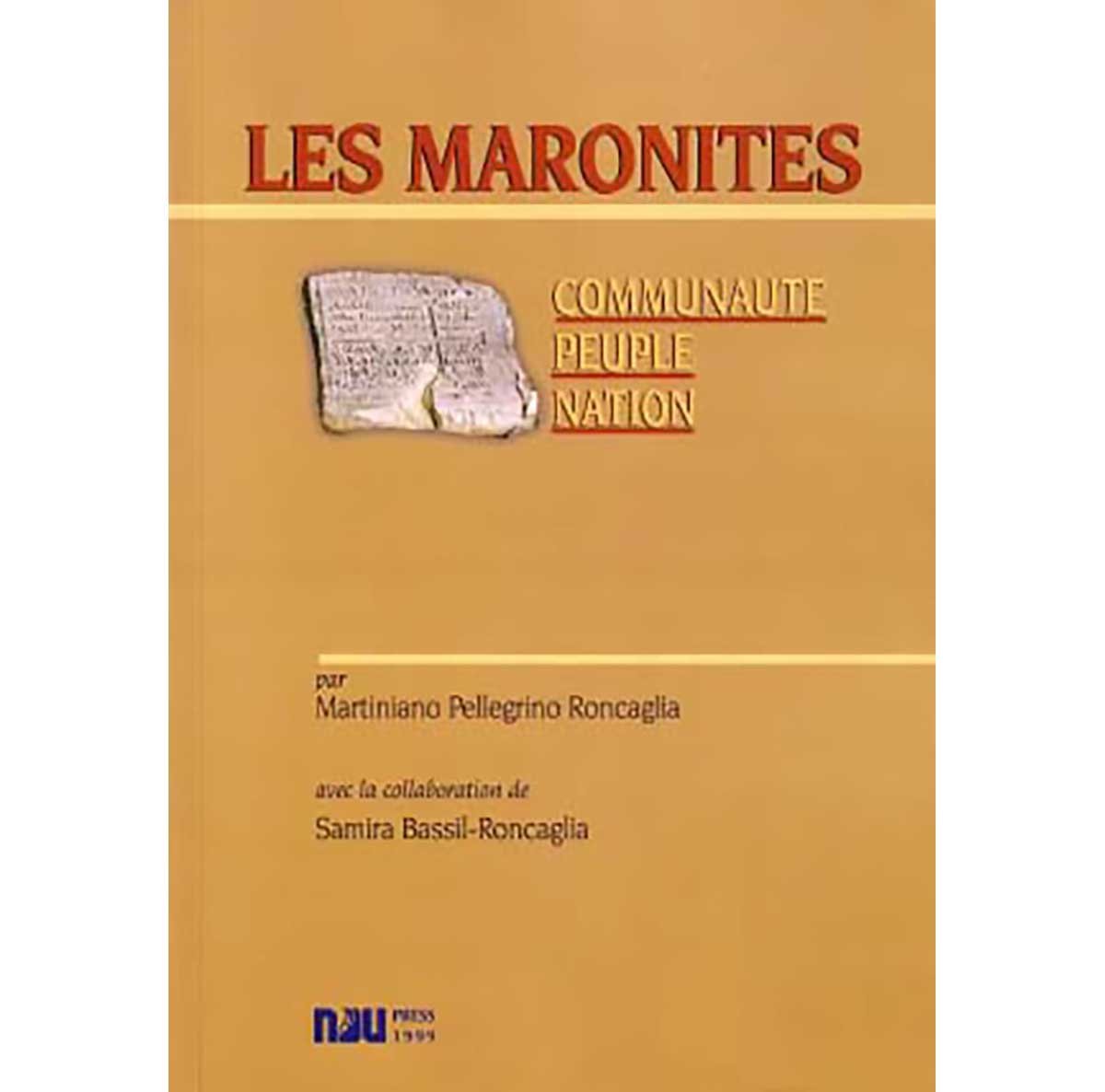 Les Maronites - Communauté, peuple, nation - Martiniano Pellegrino Roncaglia