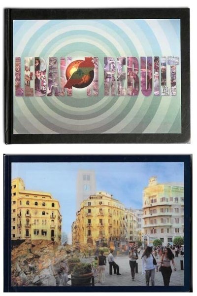Beirut's Memory + Lebanon Rebuilt