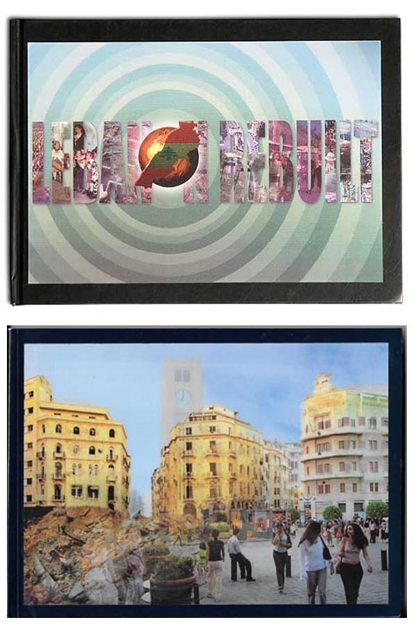 Beirut's Memory + Lebanon Rebuilt