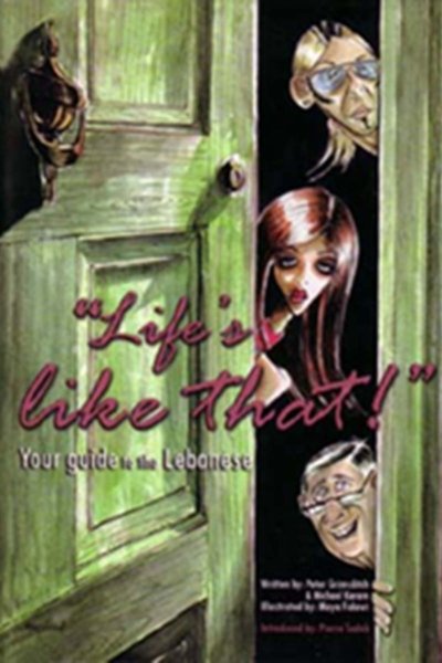 Life's Like That!  Your guide to the Lebanese