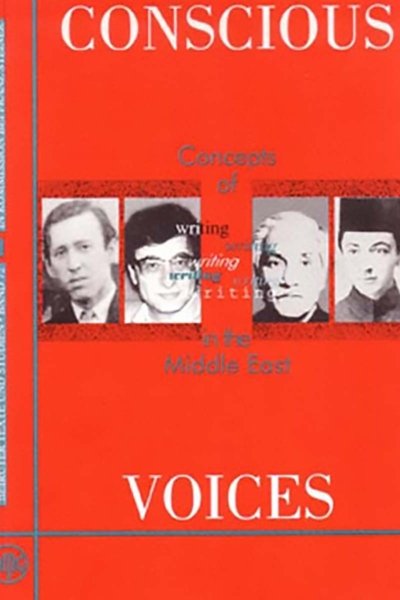 Conscious Voices. Concepts of Writing in the Middle East