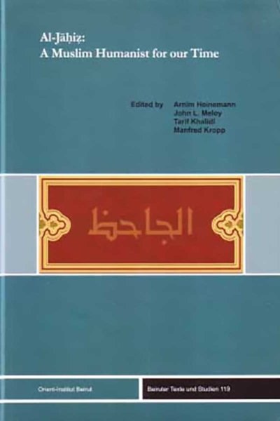 Al-Jahiz A Muslim Humanist for our Time