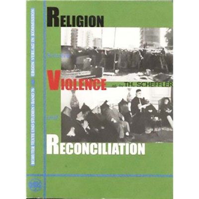 Religion Between Violence and Reconciliation