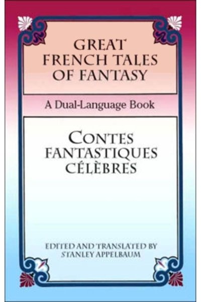 Great French Tales of Fantasy (English & French)