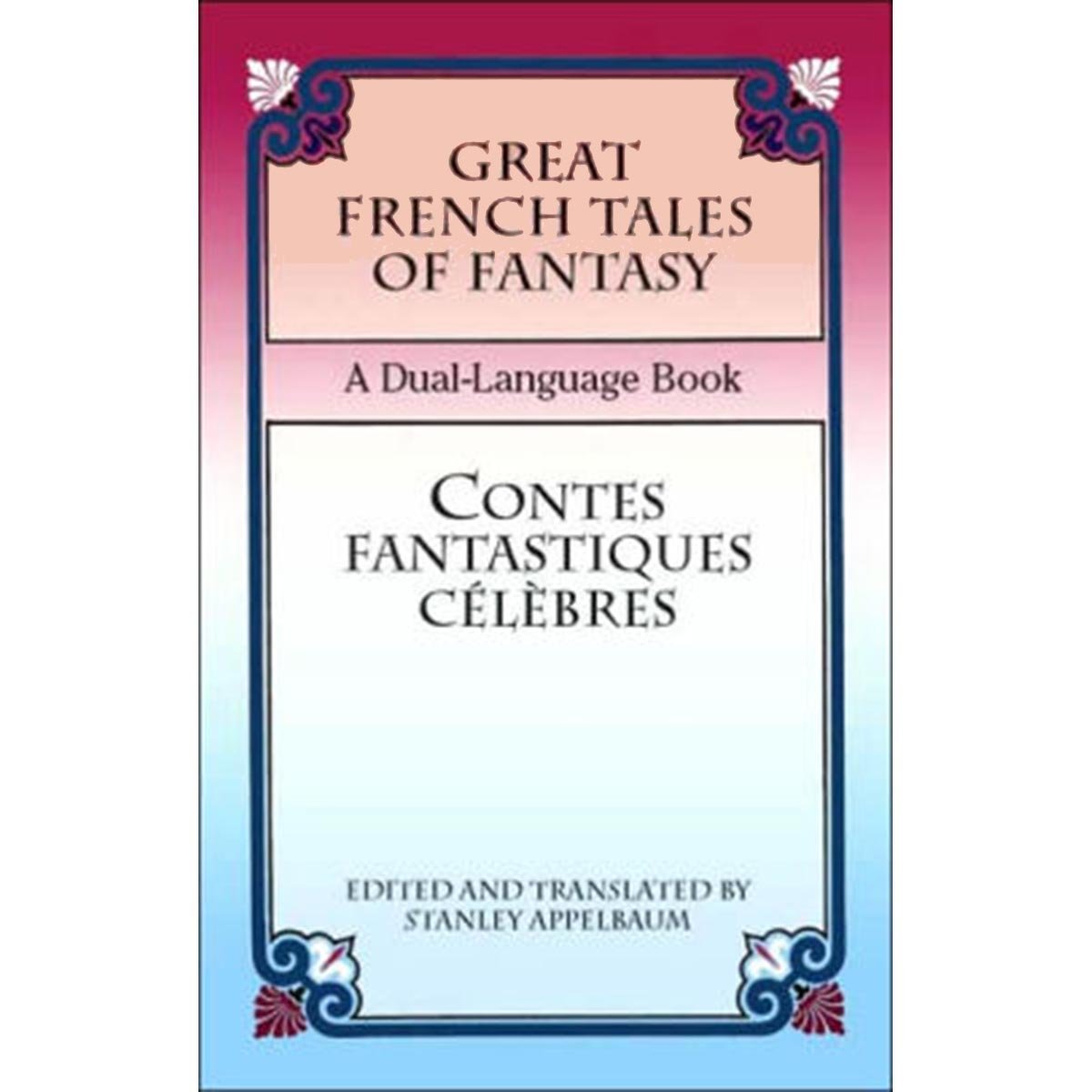Great French Tales of Fantasy (English & French)