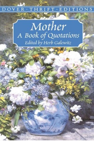 Mother A Book of Quotations