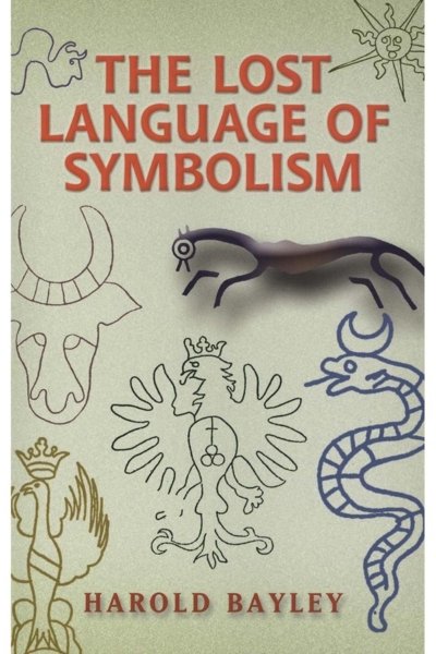 The Lost Language of Symbolism