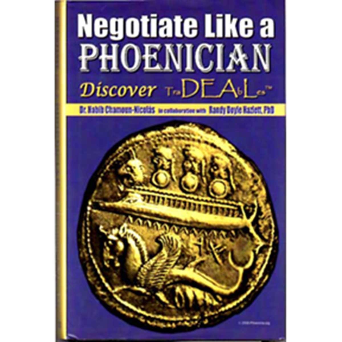 Negotiate Like a Phoenician: Discover TraDEAbLes - Authographed