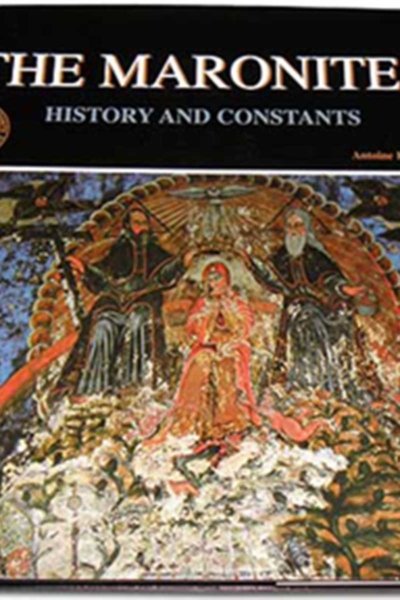 The Maronites: History and Constants