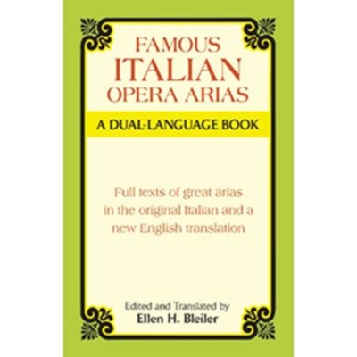 Famous Italian Opera Arias: A Dual Language BookA Dual Language Book
