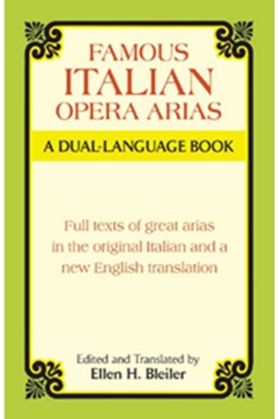 Famous Italian Opera Arias: A Dual Language BookA Dual Language Book
