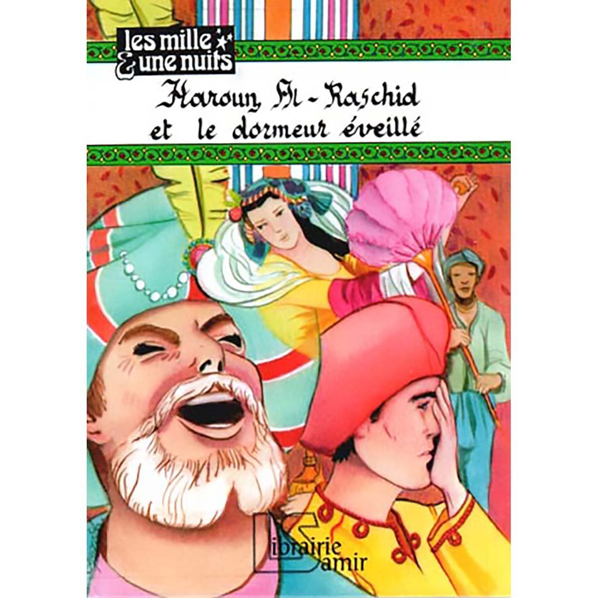 Haroun Al-Raschid et le dormeur éveillé