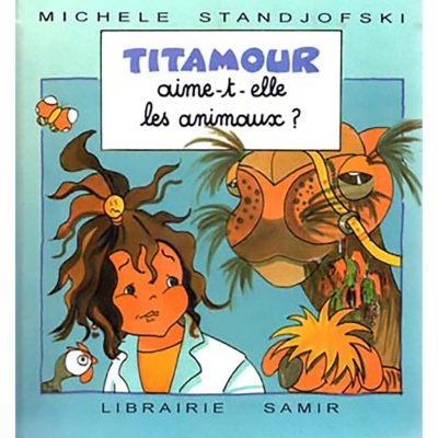 Titamour, aime-t-elle les animaux?