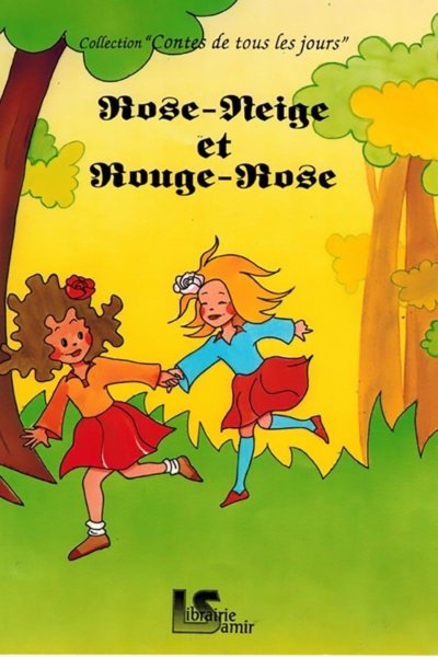 Rose-Neige et Rouge-Rose - Conte pour les cours élémentaires