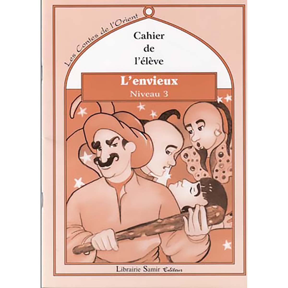 Les contes de l'Orient: L'envieux - Niveau 3 - Le livre + le cahier de l'élève + Le livre du maitre - Image 2
