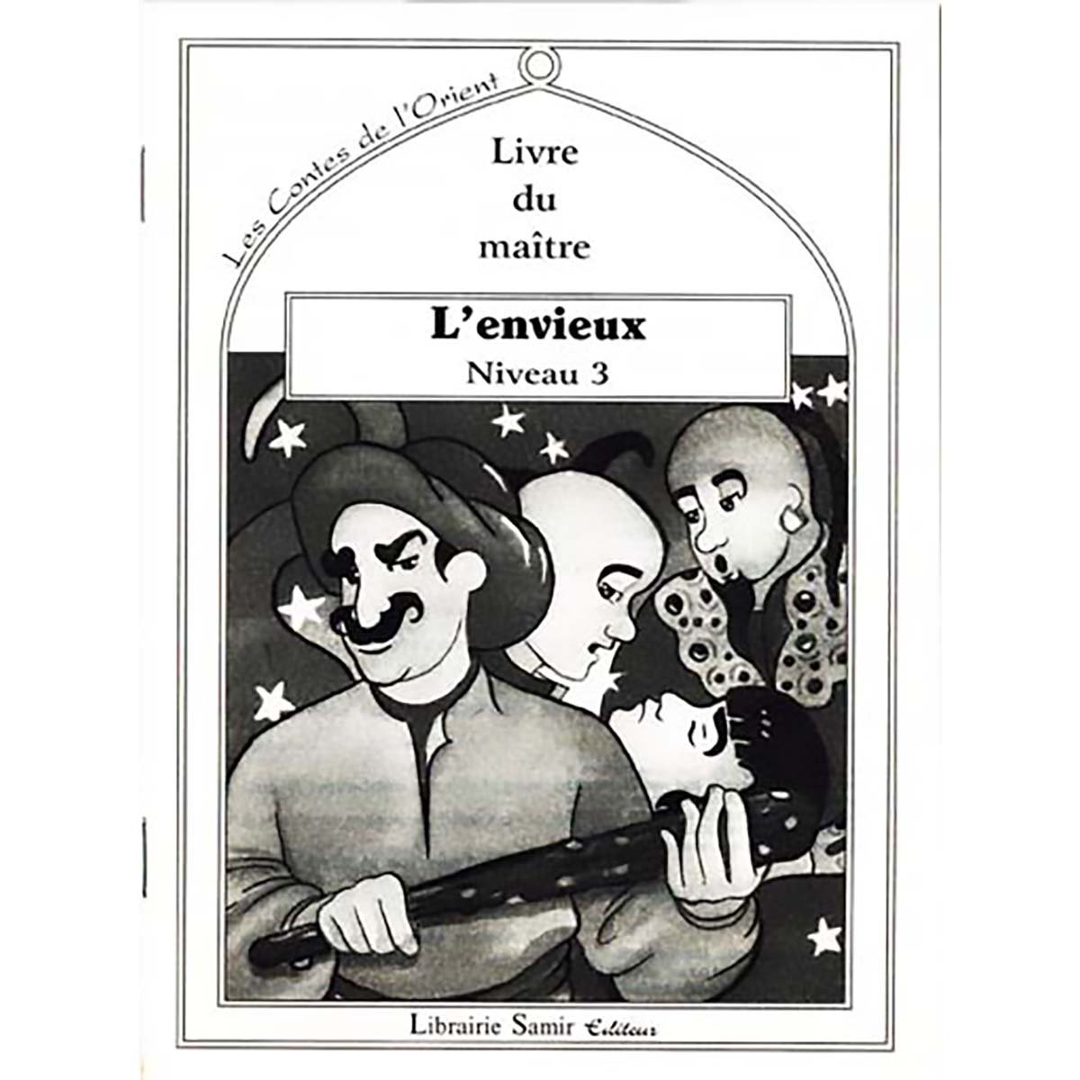 Les contes de l'Orient: L'envieux - Niveau 3 - Le livre + le cahier de l'élève + Le livre du maitre - Image 3